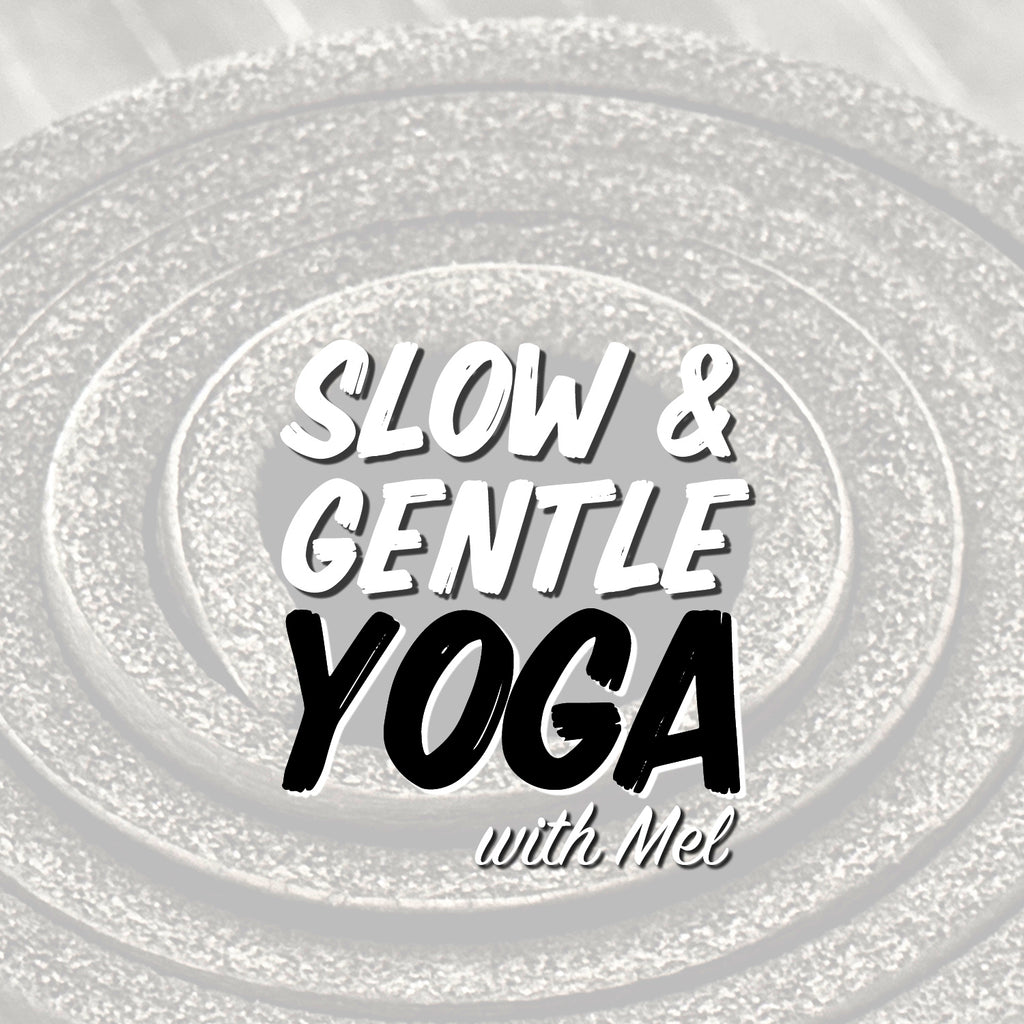 Slow & Gentle Yoga: Wednesdays 7-8pm