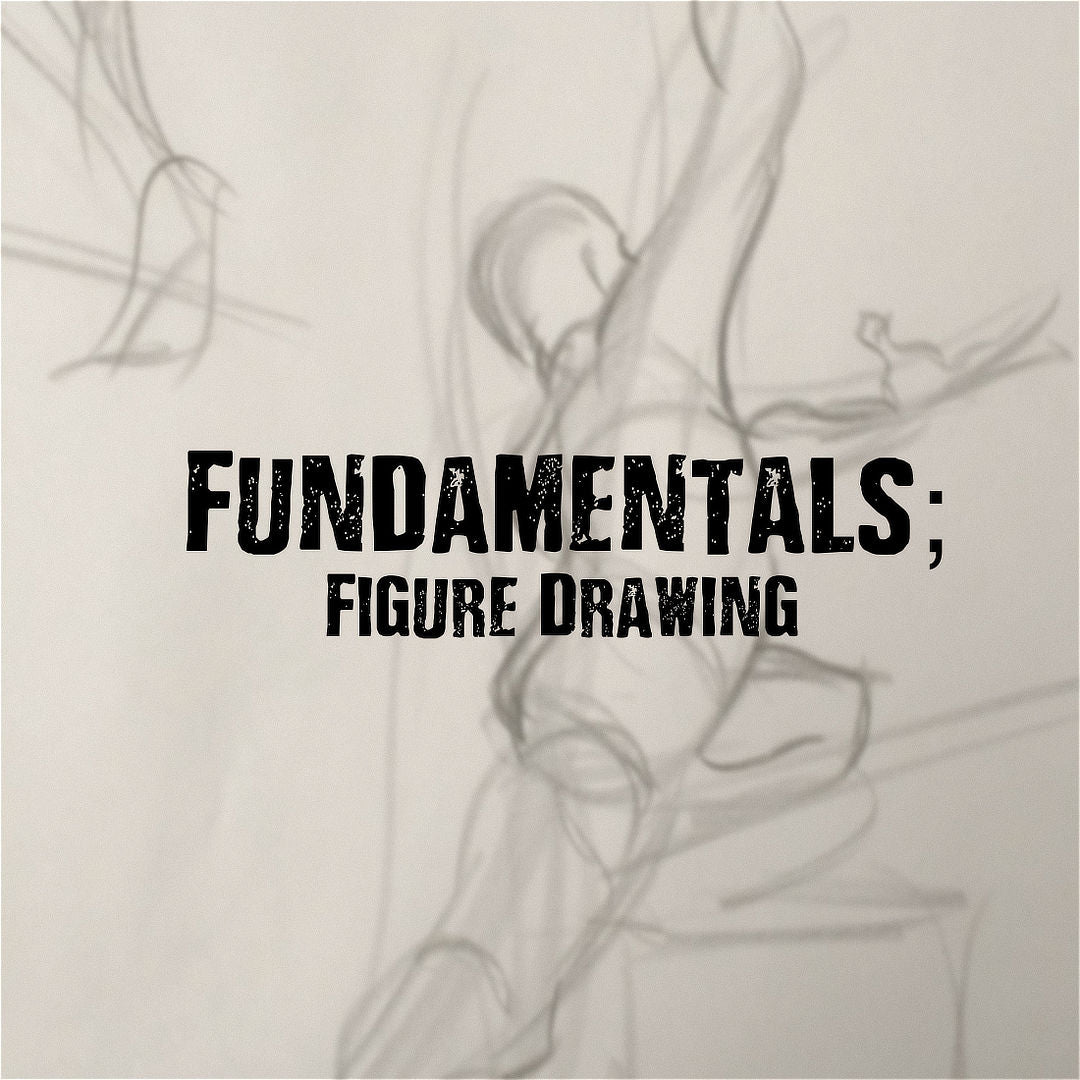 Fundamentals: Figure Drawing