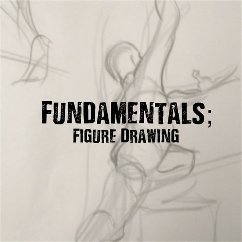 Fundamentals: Figure Drawing